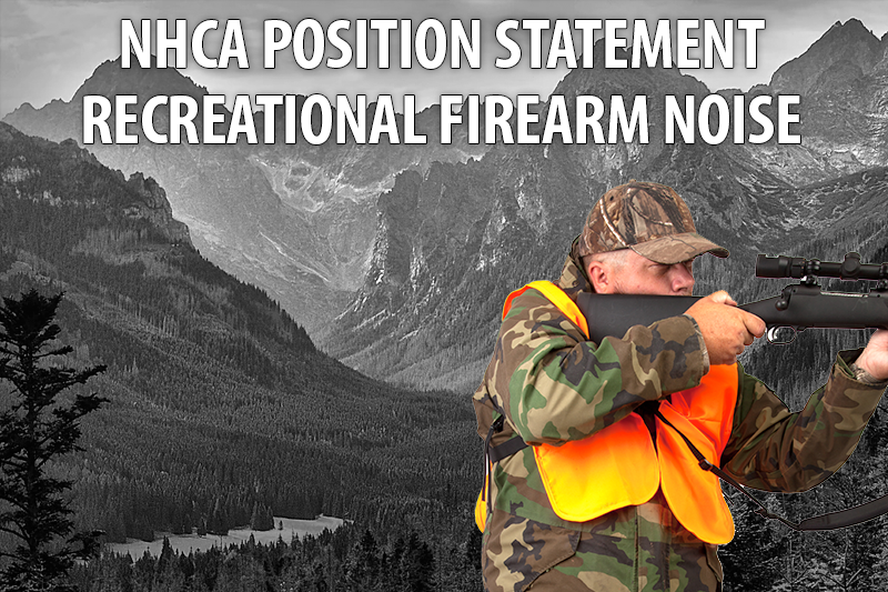 NHCA POSITION STATEMENT Recreational Firearm Noise